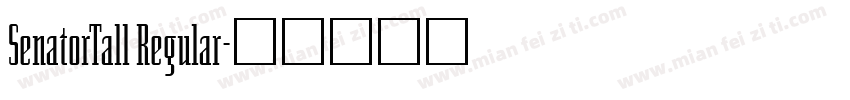 SenatorTall Regular字体转换